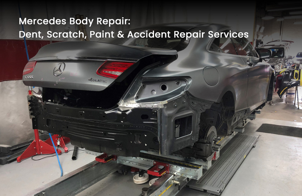 Mercedes Body Repair: Dent, Scratch, Paint & Accident Repair Services